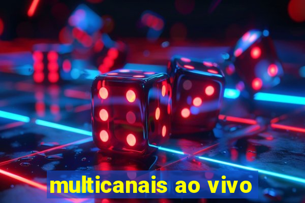 multicanais ao vivo